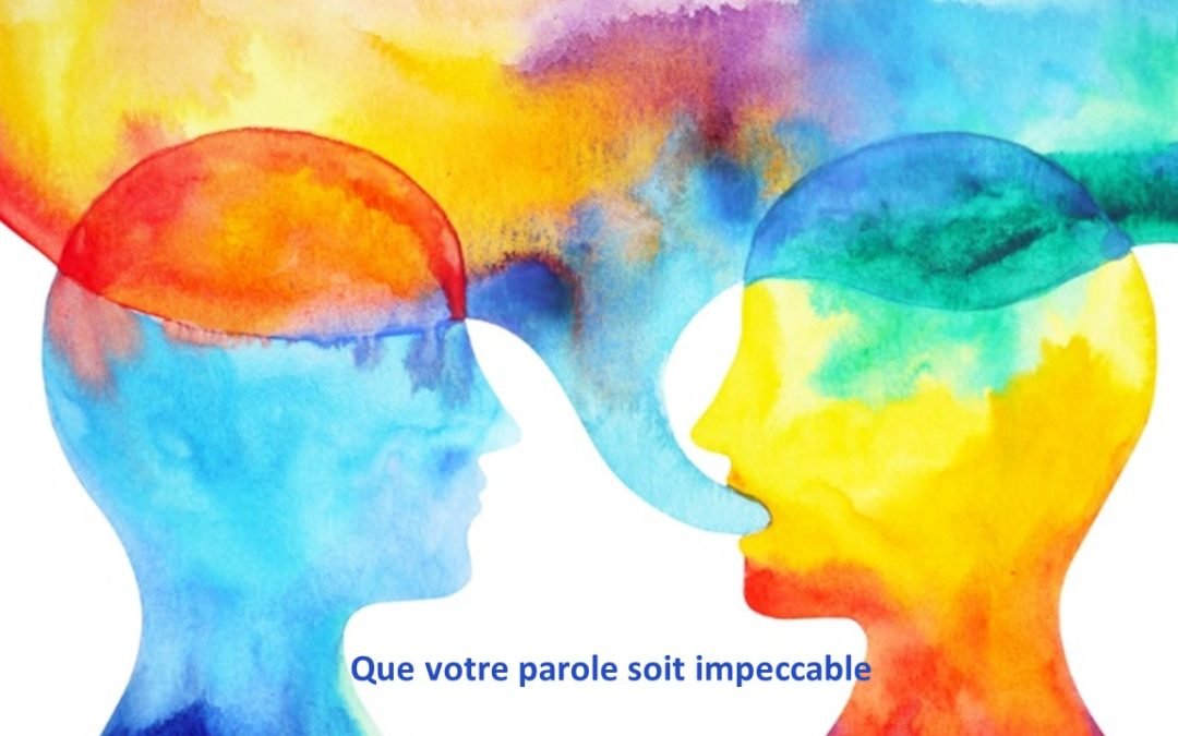 Appliquer les Quatre Accords Toltèques avec l’aide des fleurs de Bach – Premier Accord